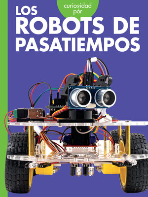 cover image of Curiosidad por los robots de pasatiempos